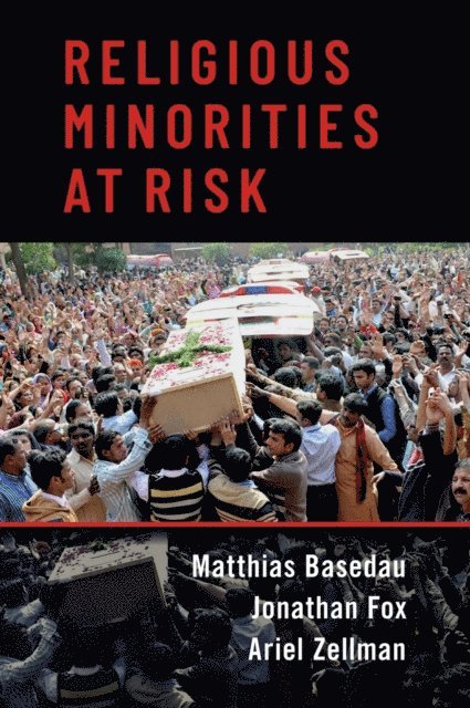 Ariel Zellman, Jonathan Fox, Matthias Basedau - Religious Minorities at Risk, E-bok