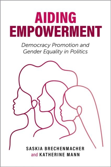 Katherine Mann, Saskia Brechenmacher - Aiding Empowerment, E-bok
