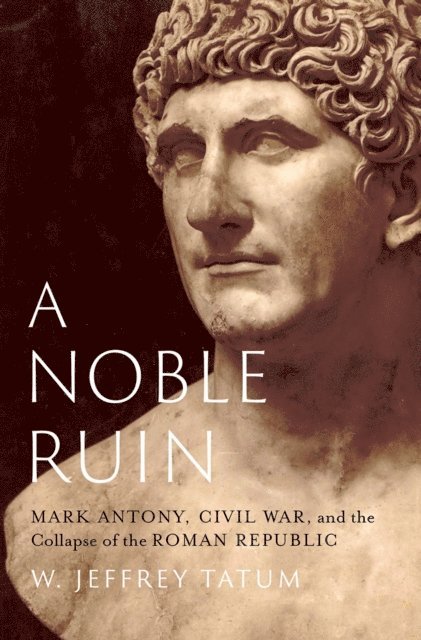 W. Jeffrey Tatum - Noble Ruin, E-bok