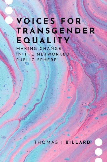 Thomas J Billard - Voices for Transgender Equality, E-bok