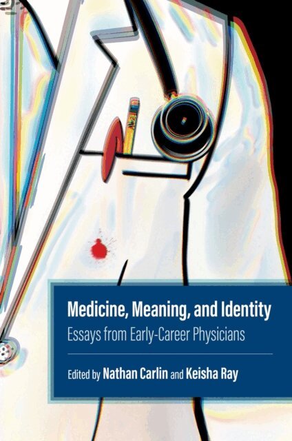 Nathan Carlin, Keisha Ray - Medicine, Meaning, and Identity, E-bok