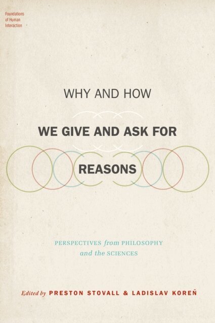 Ladislav Koren, Preston Stovall - Why and How We Give and Ask for Reasons, E-bok