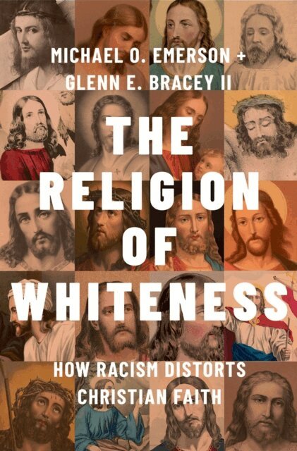 Glenn E. Bracey II, Michael O. Emerson - Religion of Whiteness, E-bok