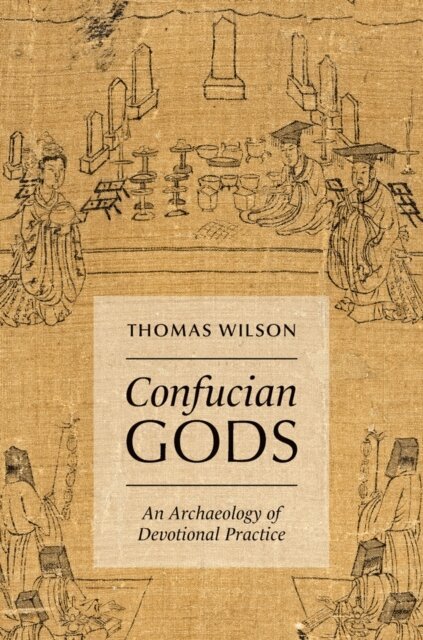 Thomas Wilson - Confucian Gods, E-bok
