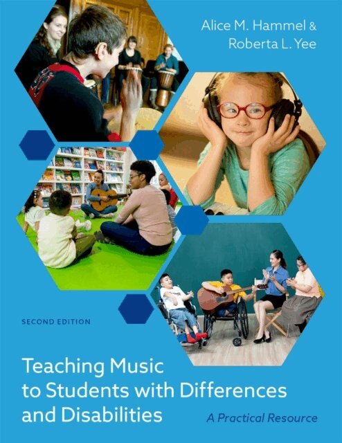 Roberta L. Yee, Alice M. Hammel - Teaching Music to Students with Differences and Disabilities, E-bok