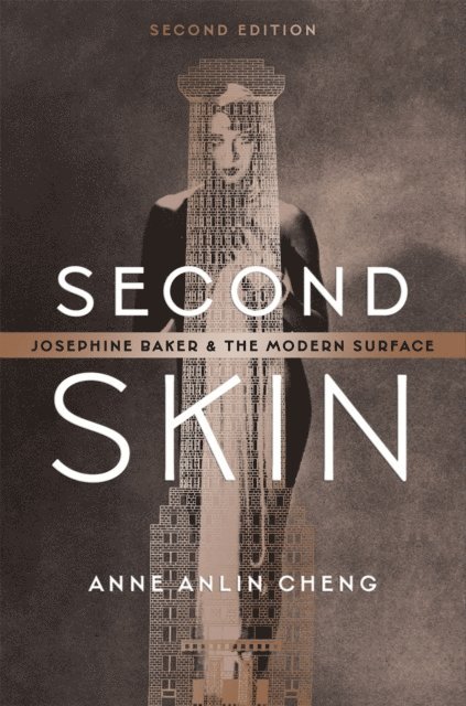 Anne Anlin Cheng - Second Skin, E-bok
