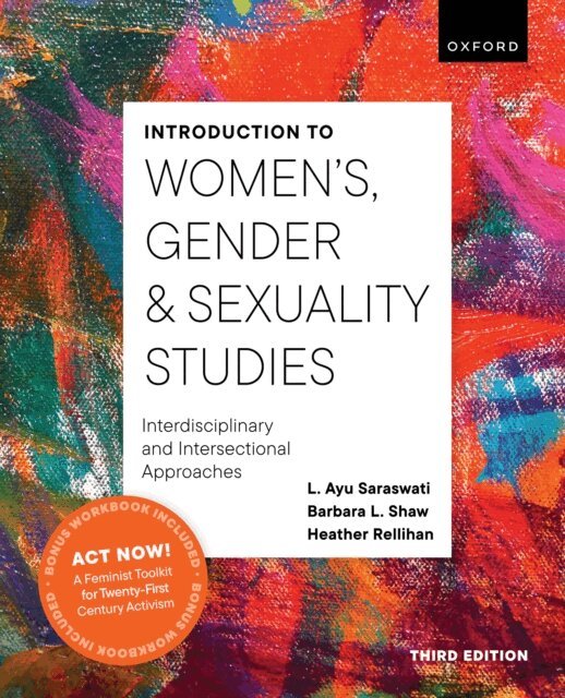Heather Rellihan, Barbara L. Shaw, L. Ayu Saraswati - Introduction to Women's, Gender and Sexuality Studies, E-bok