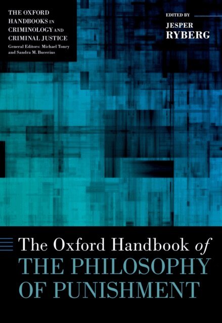 Jesper Ryberg - Oxford Handbook of the Philosophy of Punishment, E-bok