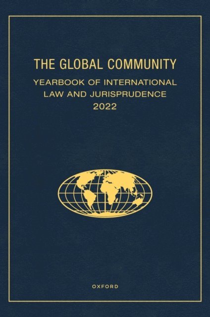 Giuliana Ziccardi Capaldo - Global Community Yearbook of International Law and Jurisprudence 2022, E-bok