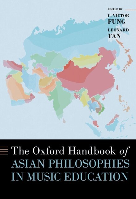 Leonard Tan, C. Victor Fung - Oxford Handbook of Asian Philosophies in Music Education, E-bok