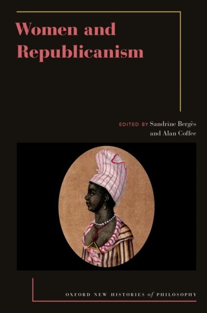 Alan Coffee, Sandrine Berges - Women and Republicanism, E-bok