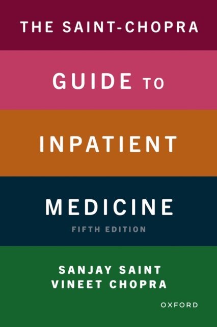 Vineet Chopra, Sanjay Saint - Saint-Chopra Guide to Inpatient Medicine, E-bok