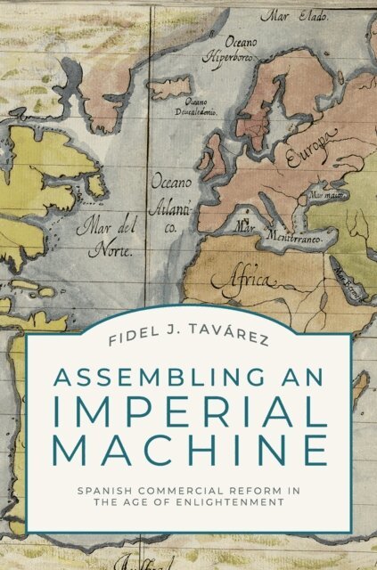 Fidel J. Tavarez - Assembling an Imperial Machine, E-bok. Tillgänglighet: Lägg i varukorg