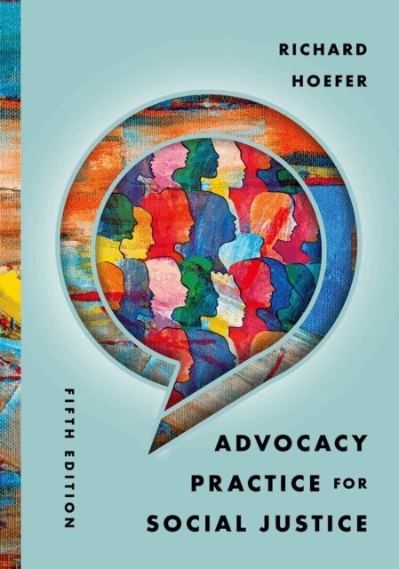 Richard Hoefer - Advocacy Practice for Social Justice, E-bok