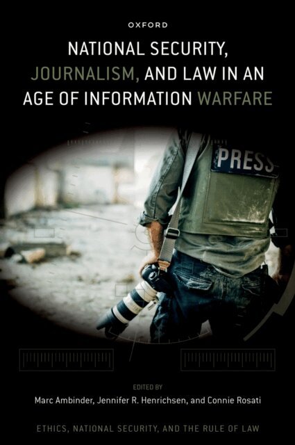 Connie Rosati, Jennifer R. Henrichsen, Marc Ambinder - National Security, Journalism, and Law in an Age of Information Warfare, E-bok