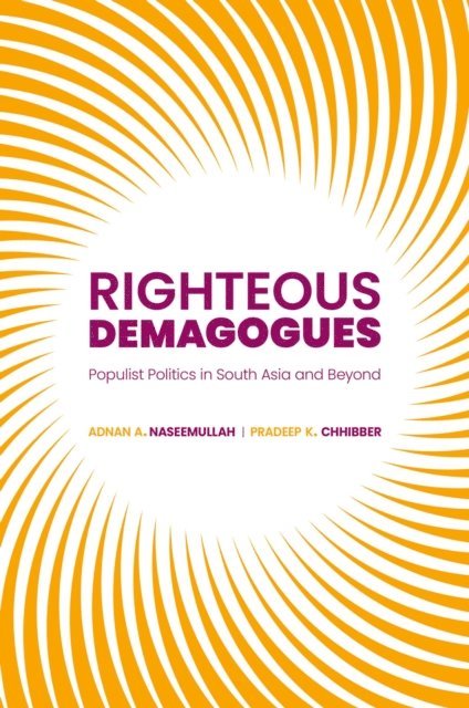 Pradeep Chhibber, Adnan Naseemullah - Righteous Demagogues, E-bok
