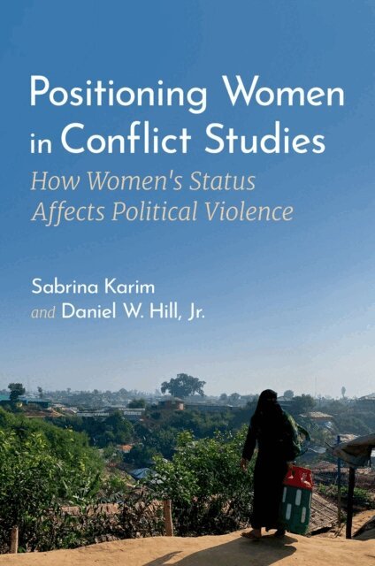 Jr. Daniel W. Hill, Sabrina Karim - Positioning Women in Conflict Studies, E-bok