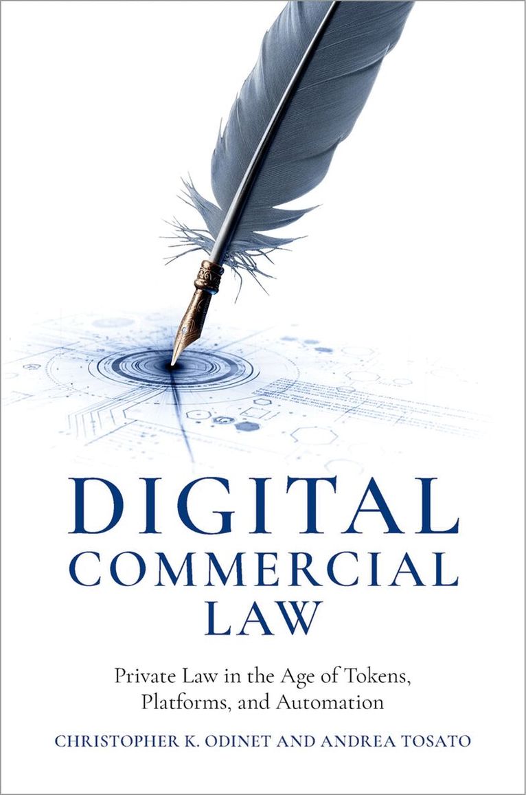 Christopher K. Odinet, Andrea Tosato - Digital Commercial Law, Inbunden. Tillgänglighet: Lägg i varukorg