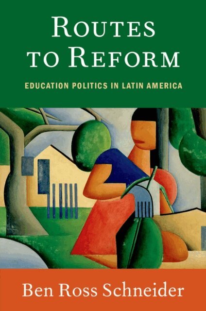 Ben Ross Schneider - Routes to Reform, E-bok
