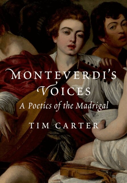 Tim Carter - Monteverdi's Voices, E-bok