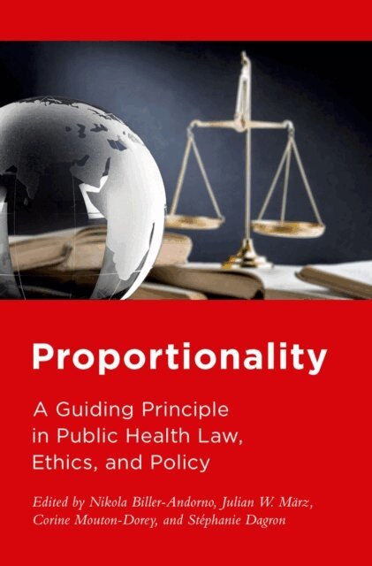 StA(c)phanie Dagron, Corine Mouton-Dorey, Julian W. MA¤rz, Nikola Biller-Andorno - Proportionality, E-bok