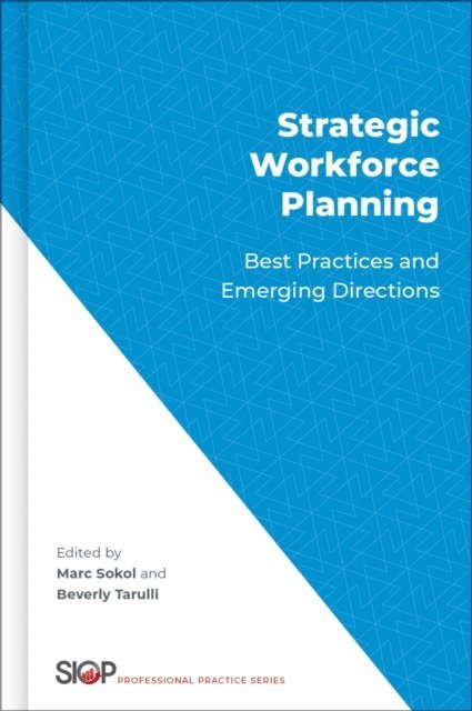 Beverly A. Tarulli, Marc B. Sokol - Strategic Workforce Planning, E-bok