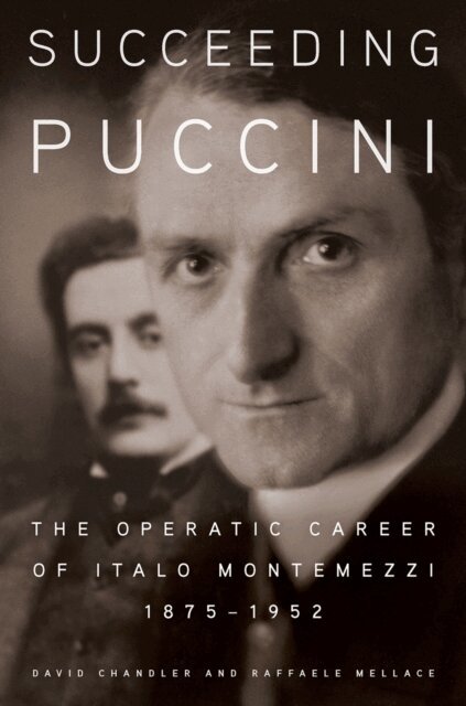 Raffaele Mellace, David Chandler - Succeeding Puccini, E-bok