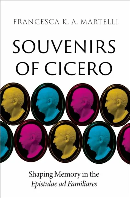 Francesca K. A. Martelli - Souvenirs of Cicero, E-bok. Tillgänglighet: Lägg i varukorg