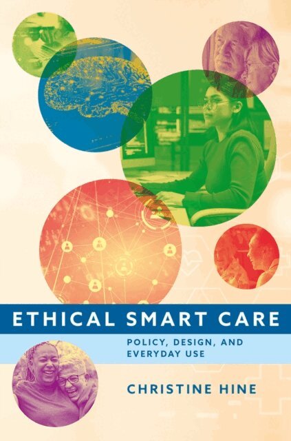 Christine Hine - Ethical Smart Care, E-bok