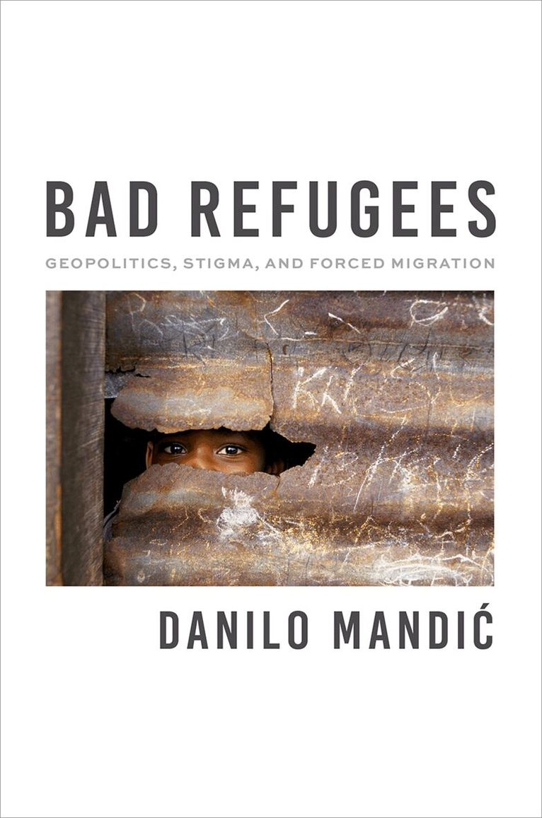 Danilo Mandic - Bad Refugees, Häftad