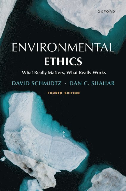 Dan C. Shahar, David Schmidtz - Environmental Ethics, E-bok