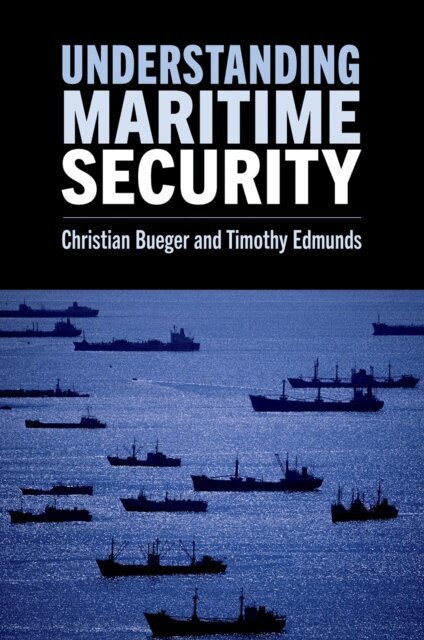 Timothy Edmunds, Christian Bueger - Understanding Maritime Security, E-bok