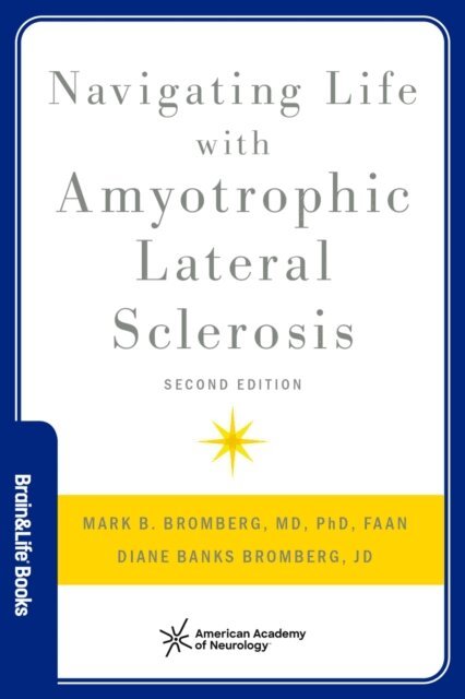 Diane Banks Bromberg, Mark Bromberg - Navigating Life with Amyotrophic Lateral Sclerosis, E-bok