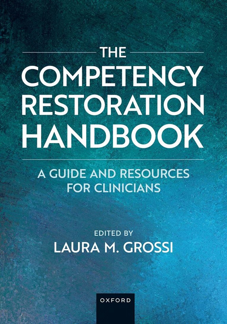Laura M. Grossi - The Competency Restoration Handbook, Häftad. Tillgänglighet: Lägg i varukorg