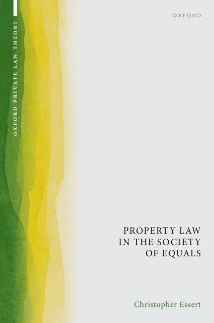 Christopher Essert - Property Law in the Society of Equals, E-bok