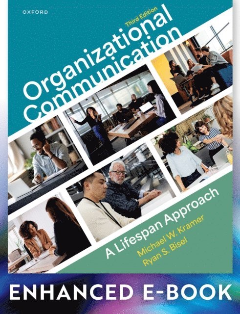 Ryan S. Bisel, Michael W. Kramer - Organizational Communication, E-bok