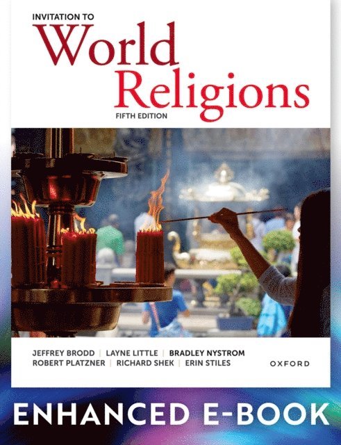 Erin Stiles, Richard Shek, Robert Platzner, Layne Little, Bradley Nystrom, Jeffrey Brodd - Invitation to World Religions, E-bok