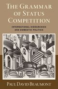 Grammar of Status Competition