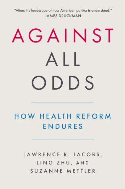 Suzanne Mettler, Ling Zhu, Lawrence Jacobs - Against All Odds, E-bok. Tillgänglighet: Lägg i varukorg