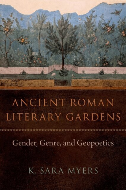 K. Sara Myers - Ancient Roman Literary Gardens, E-bok