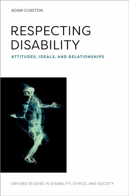 Adam Cureton - Respecting Disability, E-bok