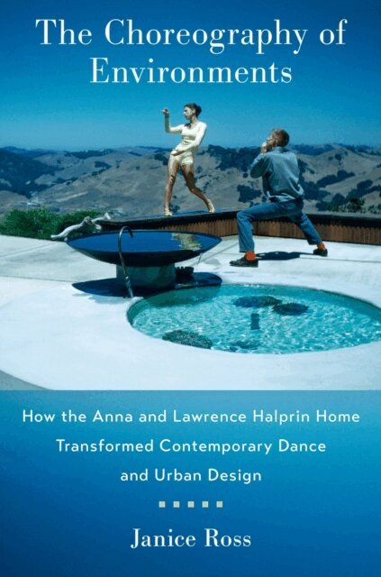 Janice Ross - Choreography of Environments, E-bok