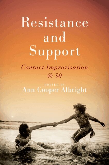 Ann Cooper Albright - Resistance and Support, E-bok