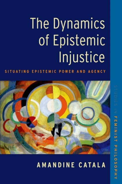Amandine Catala - Dynamics of Epistemic Injustice, E-bok
