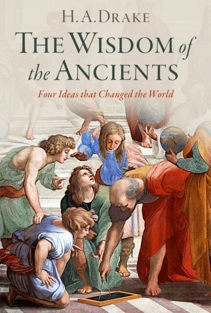 H. A. Drake - Wisdom of the Ancients, E-bok