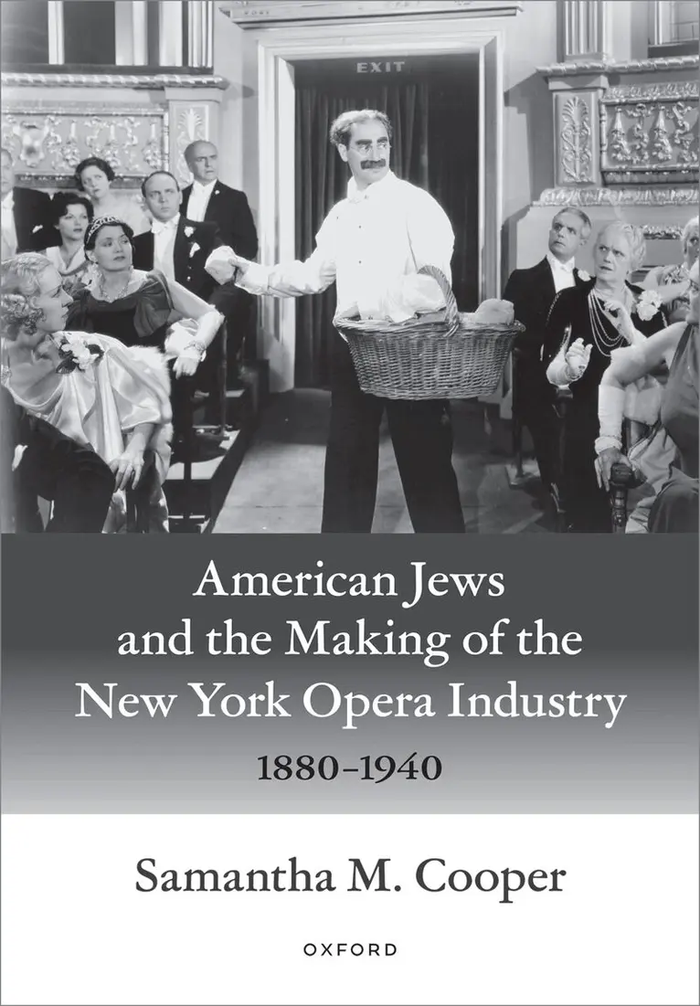 American Jews and the Making of the New York Opera Industry, 1880-1940