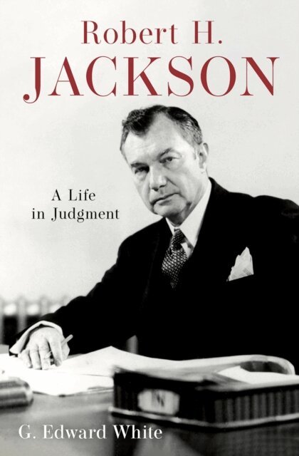 G. Edward White - Robert H. Jackson, E-bok