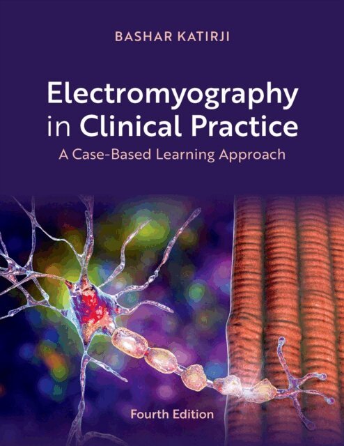 Bashar Katirji - Electromyography in Clinical Practice, E-bok