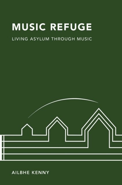 Ailbhe Kenny - Music Refuge, E-bok