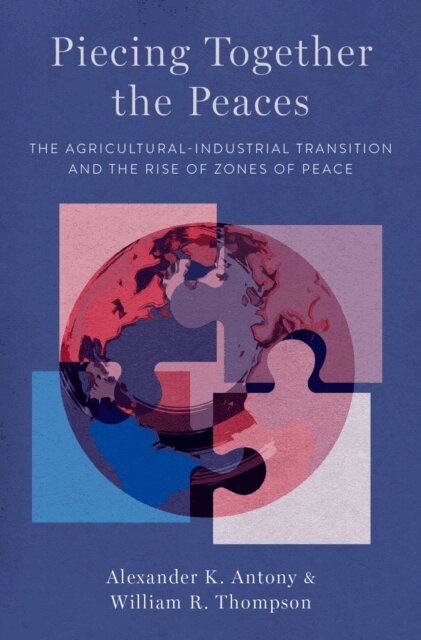William R. Thompson, Alexander K. Antony - Piecing Together the Peaces, E-bok